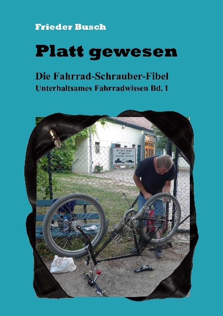 Platt gewesen - Frieder Busch