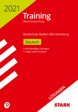 STARK Lösungen zu Training Abschlussprüfung Realschule 2021 - Deutsch - BaWü - 