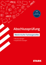 STARK Abschlussprüfung Ausbildung - Medizinische Fachangestellte - Stefan Hartl, Martin Schmied