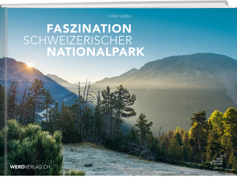 Faszination Schweizerischer Nationalpark - Hans Lozza