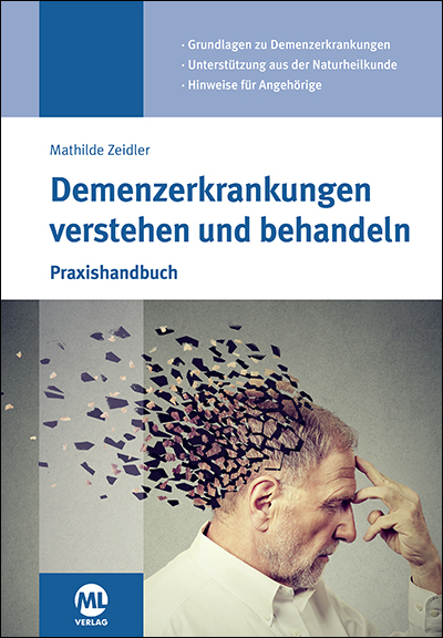 Demenzerkrankungen verstehen und behandeln - Mathilde Zeidler