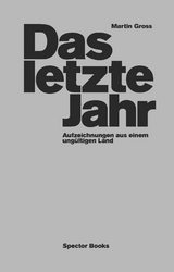 Das letzte Jahr - Martin Gross