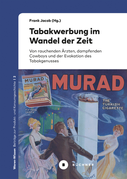 Tabakwerbung im Wandel der Zeit - 