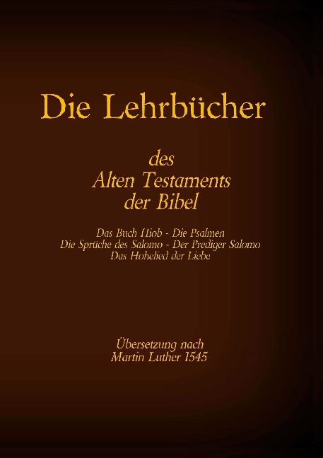 Die Lehrbücher des Alten Testaments der Bibel - 