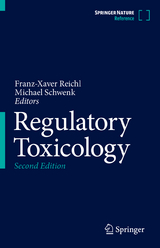 Regulatory Toxicology - Reichl, Franz-Xaver; Schwenk, Michael