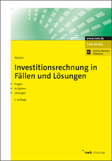 Investitionsrechnung in Fällen und Lösungen - Ralf Kesten