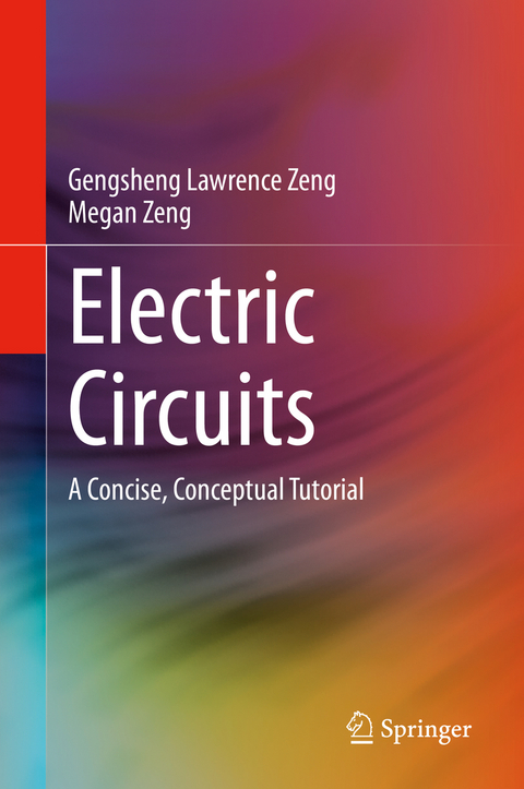 Electric Circuits - Gengsheng Lawrence Zeng, Megan Zeng