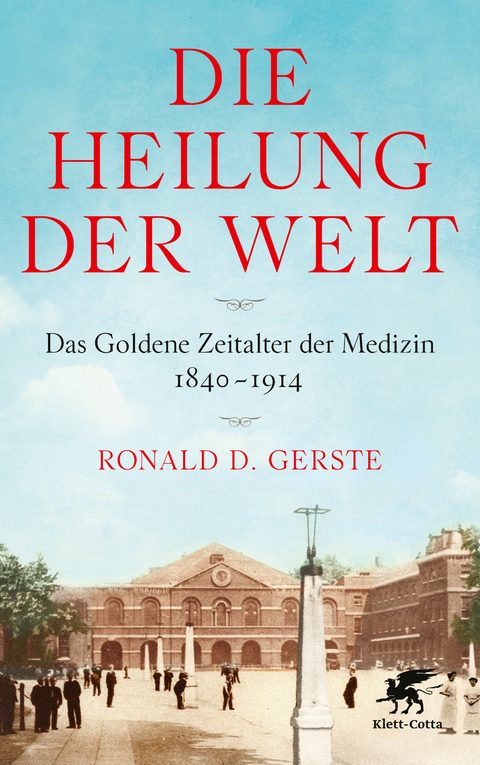 Die Heilung der Welt - Ronald D. Gerste