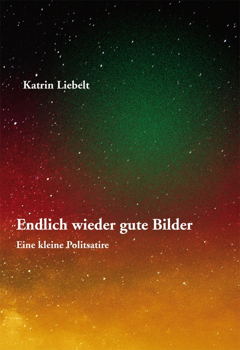 Endlich wieder gute Bilder - Katrin Liebelt