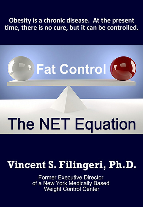 Fat Control - the NET Equation -  Vincent Filingeri