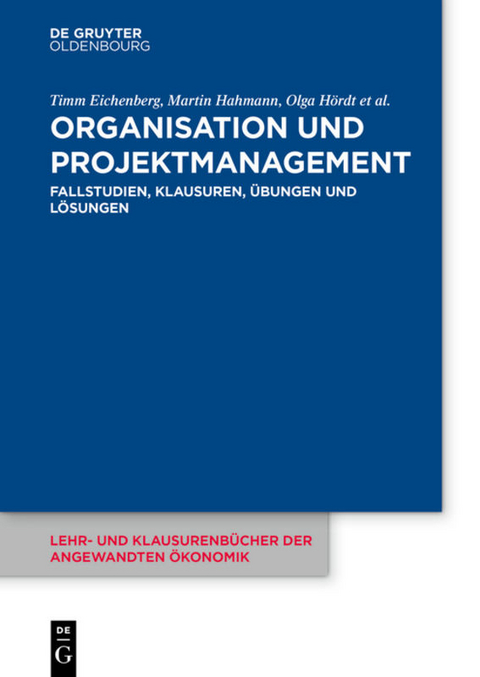 Organisation und Projektmanagement - Timm Eichenberg, Martin Hahmann, Olga Hördt, Maren Luther, Thomas Stelzer-Rothe