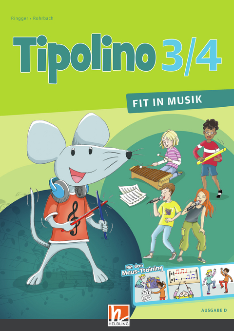 Tipolino 3/4 - Fit in Musik. Schulbuch. Ausgabe D - Katrin-Uta Ringger, Kurt Rohrbach