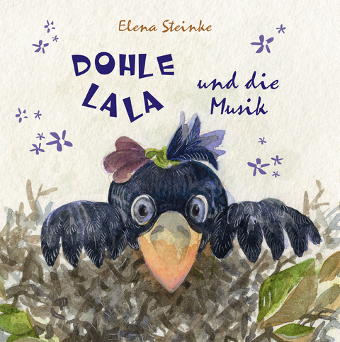 Dohle Lala und die Musik - Elena Steinke