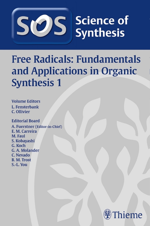 Science of Synthesis: Free Radicals: Fundamentals and Applications in Organic Synthesis 1 - 