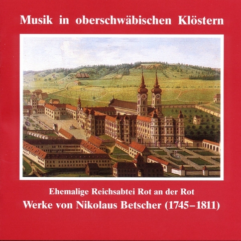 Musik in oberschwäbischen Klöstern - Reichsabtei Rot an der Rot - 