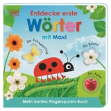 Mein buntes Fingerspuren-Buch. Entdecke erste Wörter mit Maxi - Franziska Jaekel