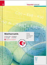 Mathematik IV HAK + digitales Zusatzpaket - Erklärungen, Aufgaben, Lösungen, Formeln - Tinhof, Friedrich; Fischer, Wolfgang; Gerstendorf, Kathrin; Girlinger, Helmut; Paul, Markus