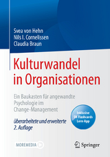 Kulturwandel in Organisationen - Svea von Hehn, Nils I. Cornelissen, Claudia Braun