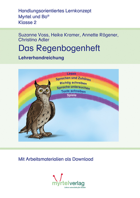 Das Regenbogenheft - Suzanne Voss, Annette Rögener, Christina Adler, Sigrid Skwirblies, Heike Kramer