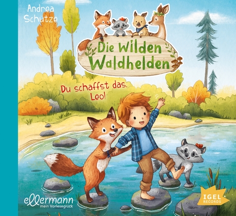 Die wilden Waldhelden. Du schaffst das, Leo! - Andrea Schütze