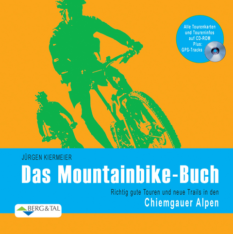 Das Mountainbike-Buch – Chiemgauer Alpen - Jürgen Kiermeier