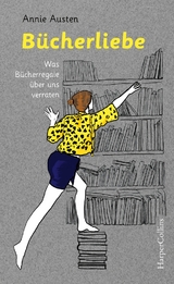 Bücherliebe – Was Bücherregale über uns verraten - Annie Austen