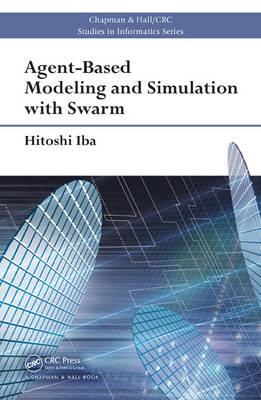 Agent-Based Modeling and Simulation with Swarm -  Hitoshi Iba