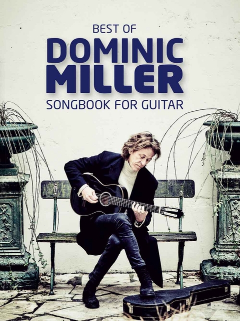 Best Of Dominic Miller - Songbook For Guitar - 