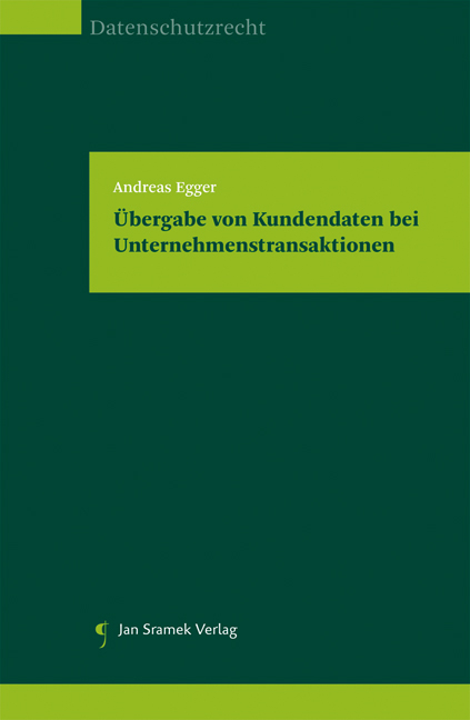 Übergabe von Kundendaten bei Unternehmenstransaktionen - Andreas Egger