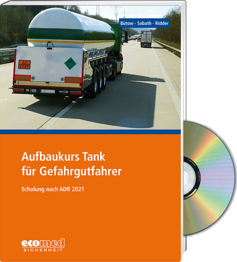 Aufbaukurs Tank für Gefahrgutfahrer - Expertenpaket - Torsten Bütow, Uta Sabath, Klaus Ridder