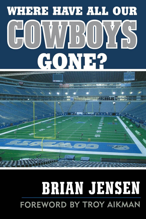 Where Have All Our Cowboys Gone? -  Brian Jensen