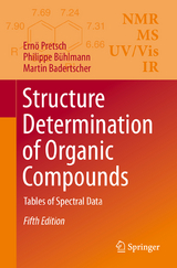 Structure Determination of Organic Compounds - Pretsch, Ernö; Bühlmann, Philippe; Badertscher, Martin