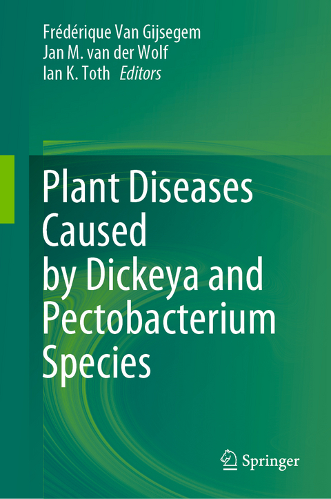 Plant Diseases Caused by Dickeya and Pectobacterium Species - 