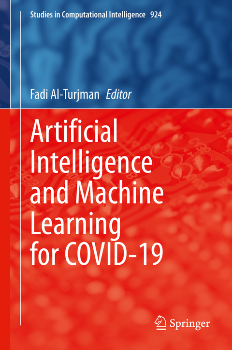 Artificial Intelligence and Machine Learning for COVID-19 - 