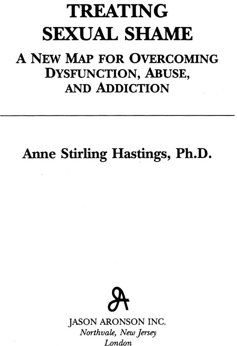 Treating Sexual Shame -  Anne Stirling Hastings