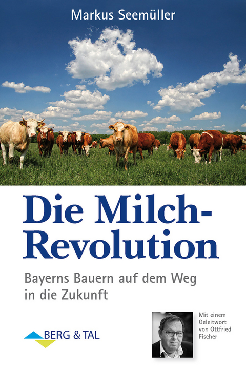 Die Milch-Revolution - Markus Seemüller