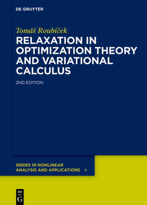 Relaxation in Optimization Theory and Variational Calculus - Tomáš Roubíček