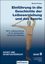 Einführung in die Geschichte der Leibeserziehung und des Sports - Teil 2 - Michael Krüger