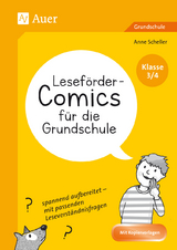 Leseförder-Comics für die Grundschule - Klasse 3/4 - Anne Scheller