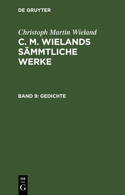 Christoph Martin Wieland: C. M. Wielands Sämmtliche Werke / Gedichte - Christoph Martin Wieland