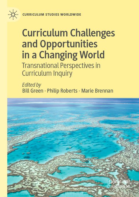 Curriculum Challenges and Opportunities in a Changing World - 