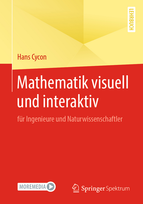 Mathematik visuell und interaktiv - Hans Cycon