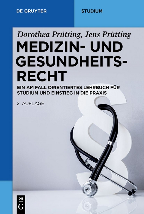 Medizin- und Gesundheitsrecht - Dorothea Prütting, Jens Prütting