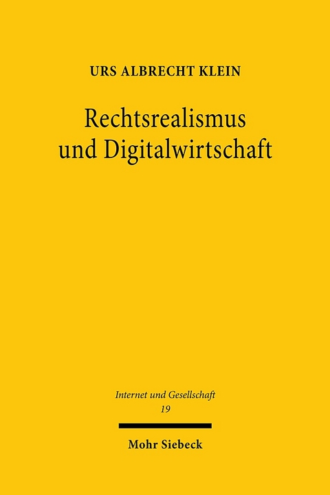 Rechtsrealismus und Digitalwirtschaft - Urs Albrecht Klein