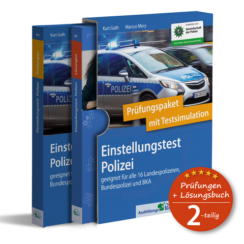 Einstellungstest Polizei: Prüfungspaket mit Testsimulation - Kurt Guth, Marcus Mery