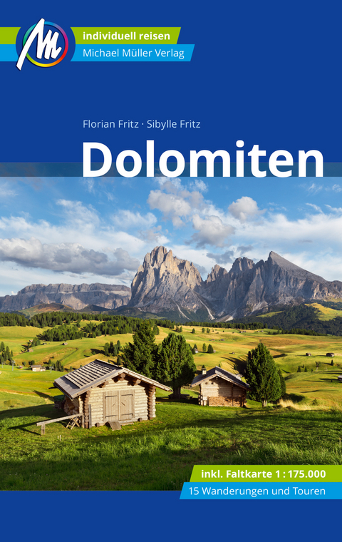 Dolomiten Reiseführer Michael Müller Verlag - Sibylle Fritz, Florian Fritz