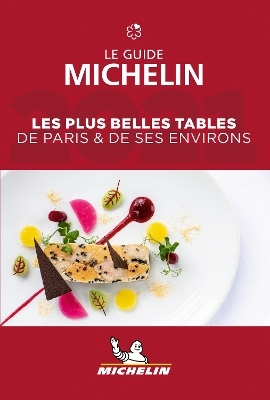 Les plus belles tables de Paris & ses environs - The MICHELIN Guide 2021 -  Michelin