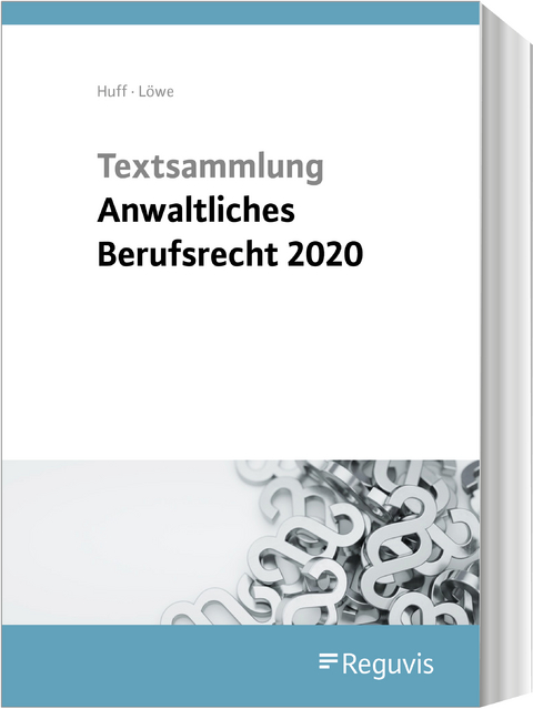 Textsammlung anwaltliches Berufsrecht - 