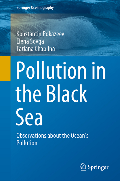 Pollution in the Black Sea - Konstantin Pokazeev, Elena Sovga, Tatiana Chaplina