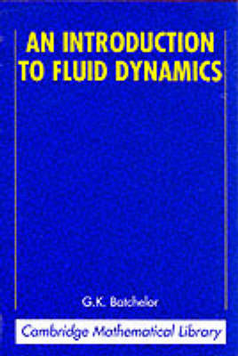 Introduction to Fluid Dynamics -  G. K. Batchelor